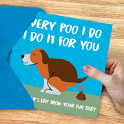 Fathers Day Card from the Dog Funny Fathers Day Card Every Poo I Do I Do It for You Joke Pun Dog Dad Cards for Father'S Day